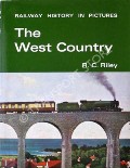 Railway History in Pictures - The West Country by RILEY, R.C. 